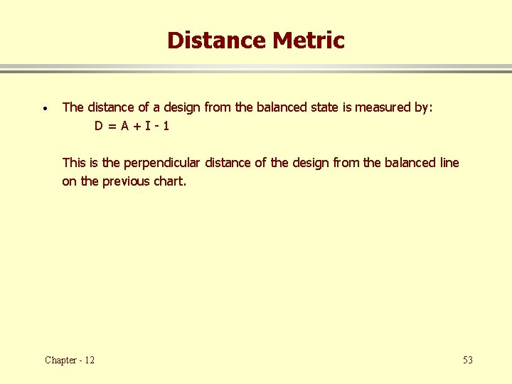 Distance Metric · The distance of a design from the balanced state is measured