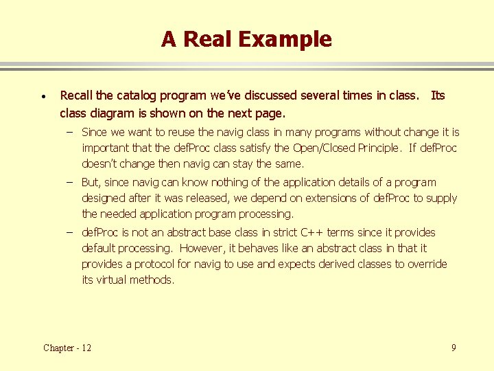 A Real Example · Recall the catalog program we’ve discussed several times in class.