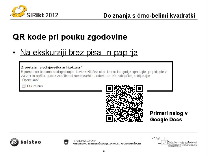 Do znanja s črno-belimi kvadratki QR kode pri pouku zgodovine • Na ekskurziji brez