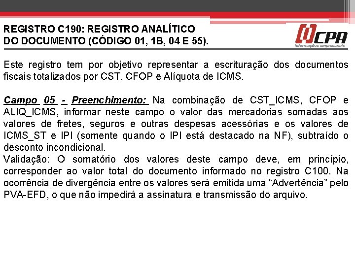 REGISTRO C 190: REGISTRO ANALÍTICO DO DOCUMENTO (CÓDIGO 01, 1 B, 04 E 55).