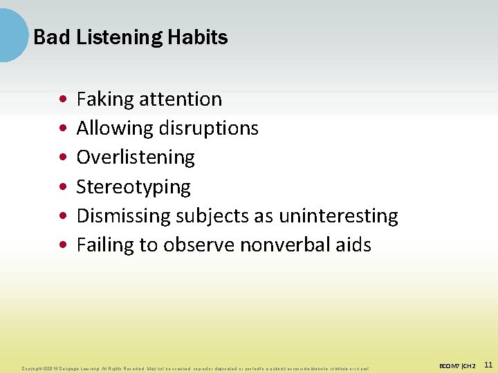 Bad Listening Habits • • • Faking attention Allowing disruptions Overlistening Stereotyping Dismissing subjects
