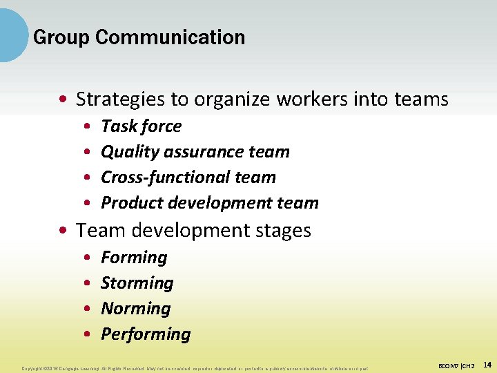 Group Communication • Strategies to organize workers into teams • • Task force Quality