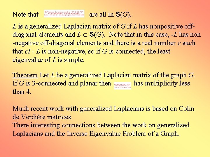 Note that are all in S(G). L is a generalized Laplacian matrix of G
