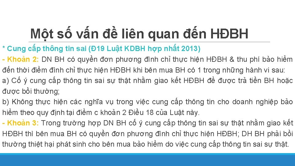 Một số vấn đề liên quan đến HĐBH * Cung cấp thông tin sai