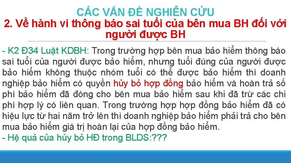 CÁC VẤN ĐỀ NGHIÊN CỨU 2. Về hành vi thông báo sai tuổi của