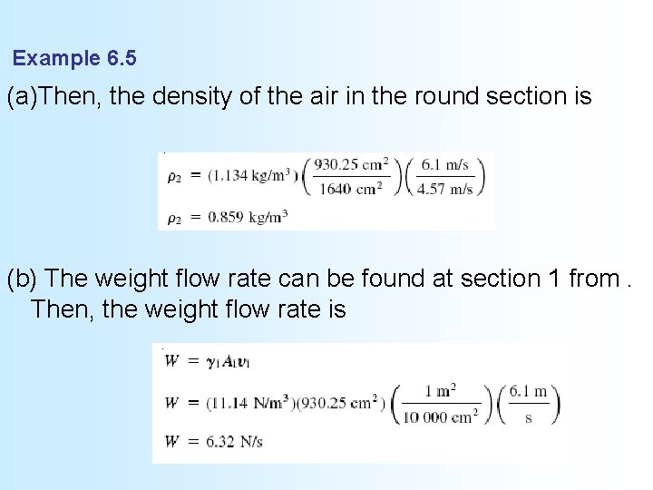 Example 6. 5 (a)Then, the density of the air in the round section is