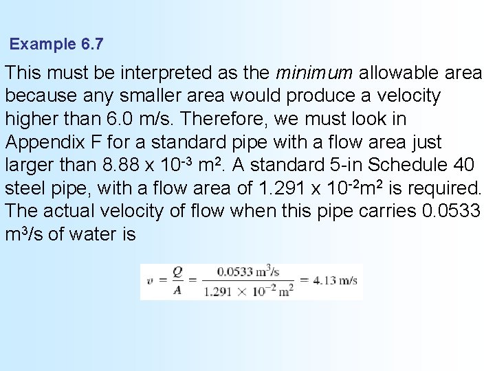 Example 6. 7 This must be interpreted as the minimum allowable area because any