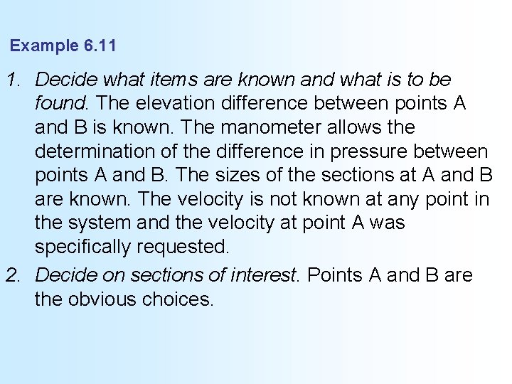 Example 6. 11 1. Decide what items are known and what is to be