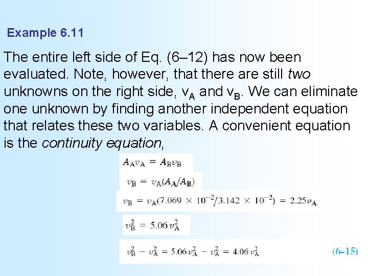 Example 6. 11 The entire left side of Eq. (6– 12) has now been