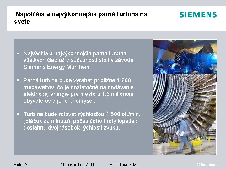  Najväčšia a najvýkonnejšia parná turbína na svete Najväčšia a najvýkonnejšia parná turbína všetkých