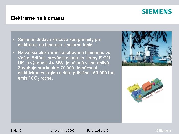 Elektrárne na biomasu Siemens dodáva kľúčové komponenty pre elektrárne na biomasu s solárne teplo.