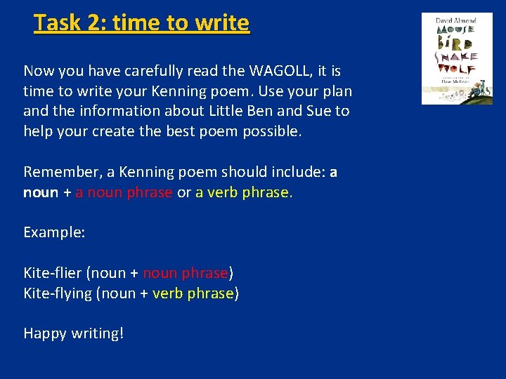 Task 2: time to write Now you have carefully read the WAGOLL, it is