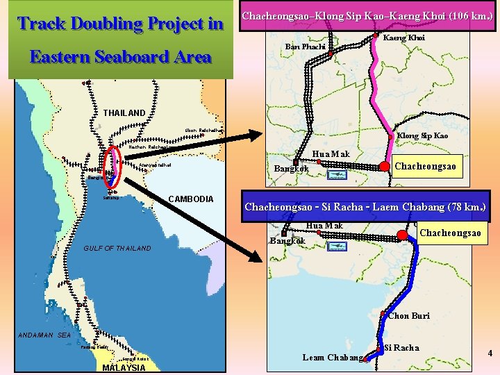 Track Doubling Project in Eastern Seaboard Area MYANMAR LAOS Chiang Mai Chacheongsao–Klong Sip Kao–Kaeng