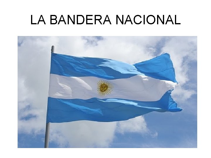 LA BANDERA NACIONAL 