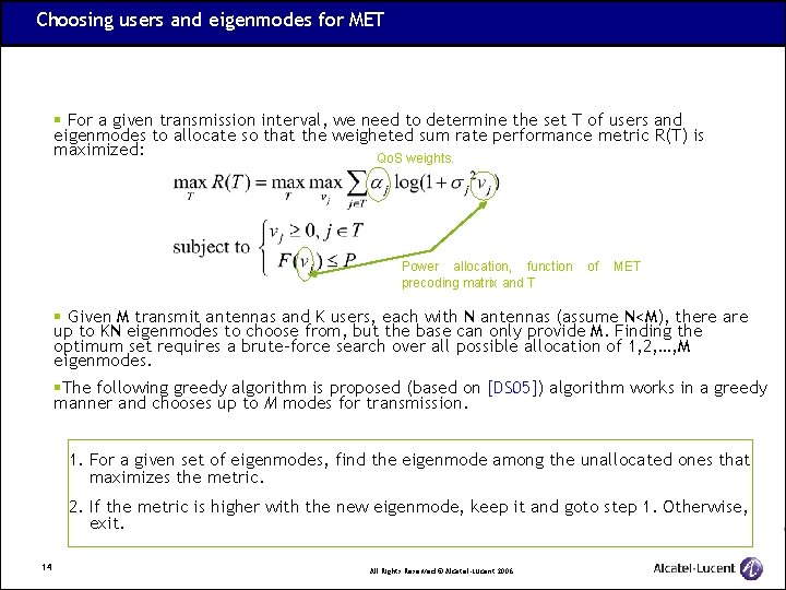Choosing users and eigenmodes for MET § For a given transmission interval, we need