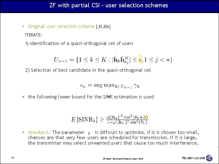 ZF with partial CSI – user selection schemes § Original user selection scheme [JGJ