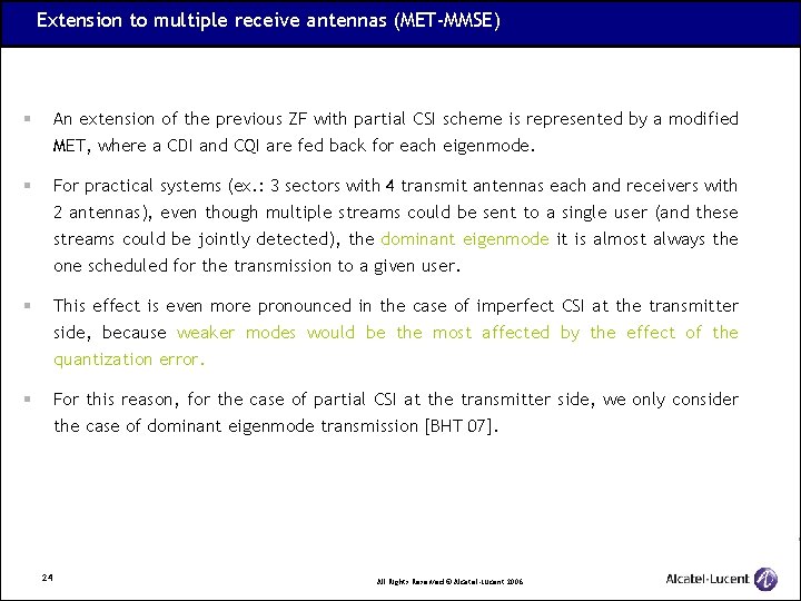 Extension to multiple receive antennas (MET-MMSE) § An extension of the previous ZF with
