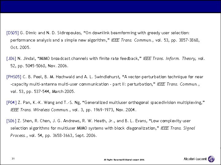 [DS 05] G. Dimic and N. D. Sidiropoulos, “On downlink beamforming with greedy user