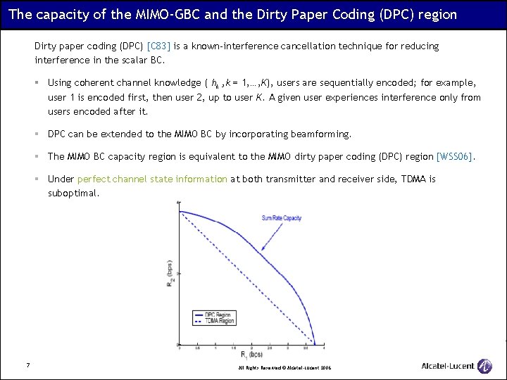 The capacity of the MIMO-GBC and the Dirty Paper Coding (DPC) region Dirty paper
