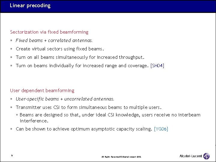 Linear precoding Sectorization via fixed beamforming § Fixed beams + correlated antennas. § Create