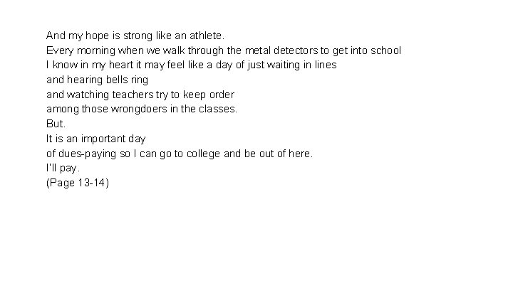 And my hope is strong like an athlete. Every morning when we walk through