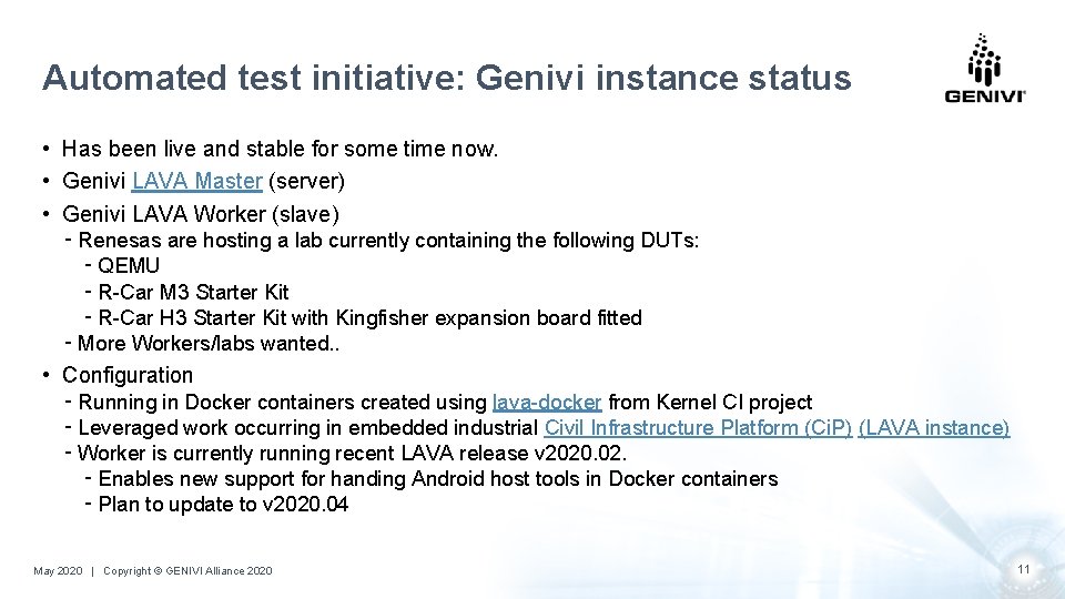 Automated test initiative: Genivi instance status • Has been live and stable for some Automated test initiative: Genivi instance status • Has been live and stable for some