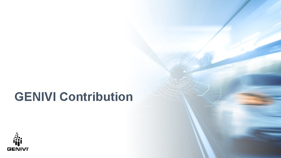 GENIVI Contribution GENIVI Contribution