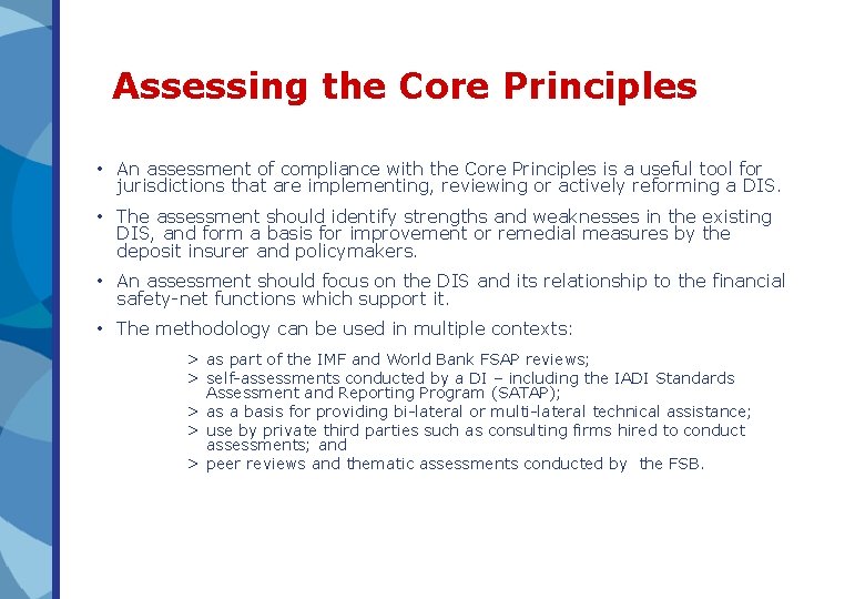 Assessing the Core Principles • An assessment of compliance with the Core Principles is Assessing the Core Principles • An assessment of compliance with the Core Principles is