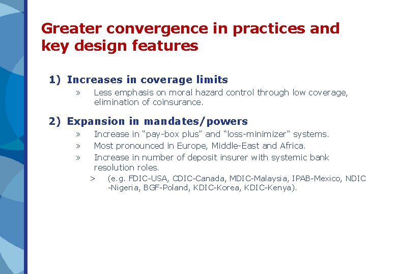 Greater convergence in practices and key design features 1) Increases in coverage limits » Greater convergence in practices and key design features 1) Increases in coverage limits »