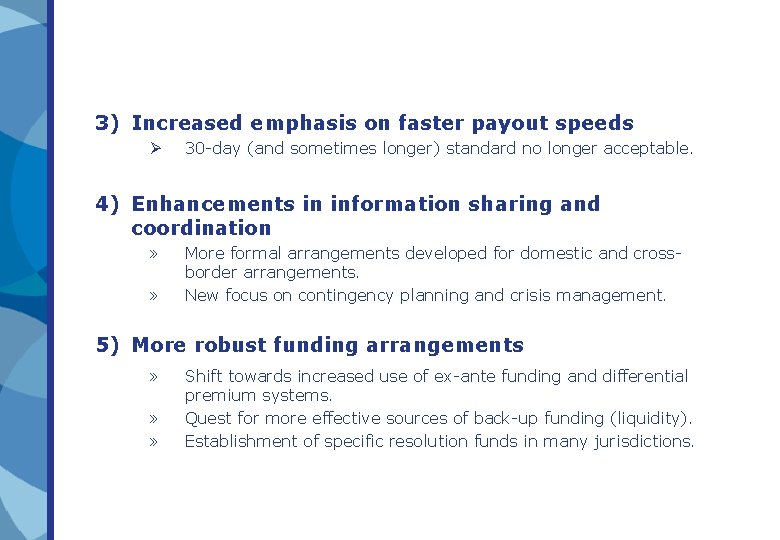 3) Increased emphasis on faster payout speeds Ø 30 -day (and sometimes longer) standard 3) Increased emphasis on faster payout speeds Ø 30 -day (and sometimes longer) standard