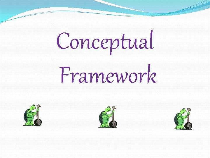Conceptual Framework 