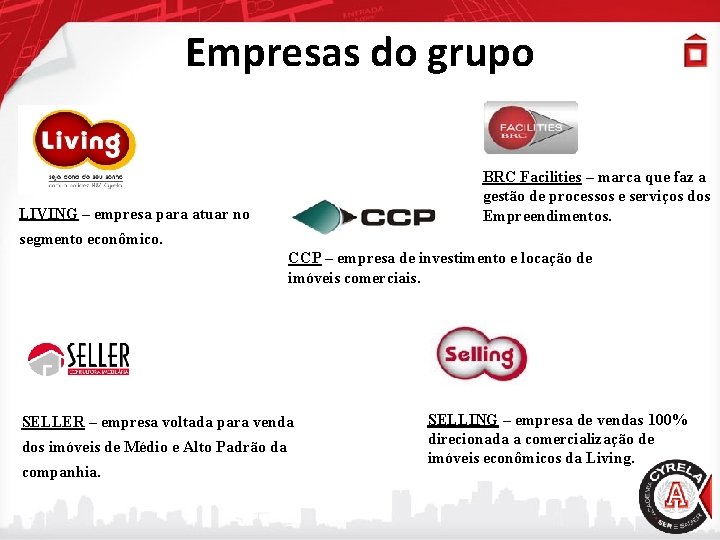 Empresas do grupo BRC Facilities – marca que faz a gestão de processos e