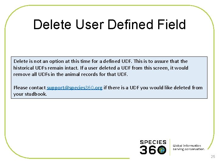Delete User Defined Field Delete is not an option at this time for a