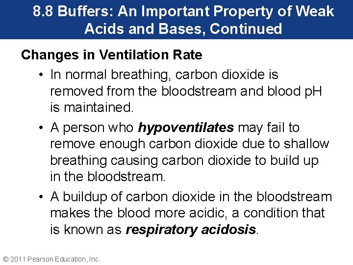 8. 8 Buffers: An Important Property of Weak Acids and Bases, Continued Changes in