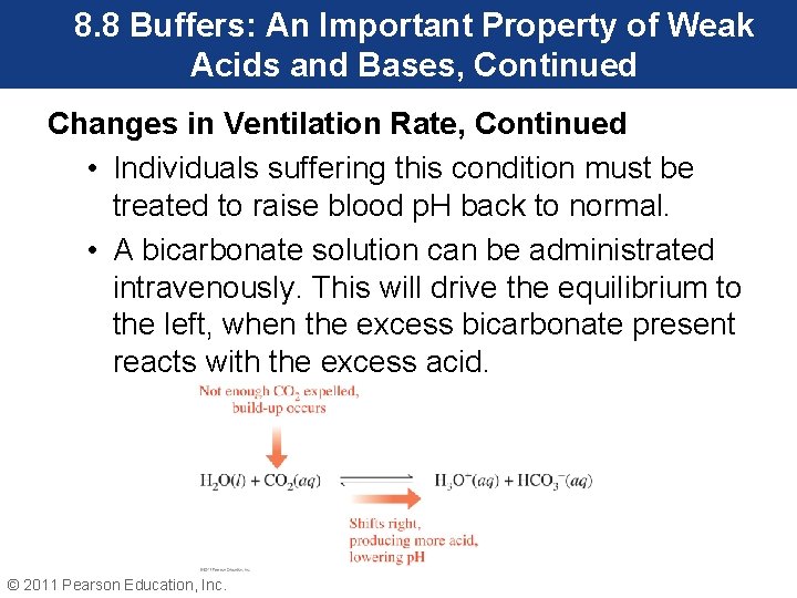 8. 8 Buffers: An Important Property of Weak Acids and Bases, Continued Changes in