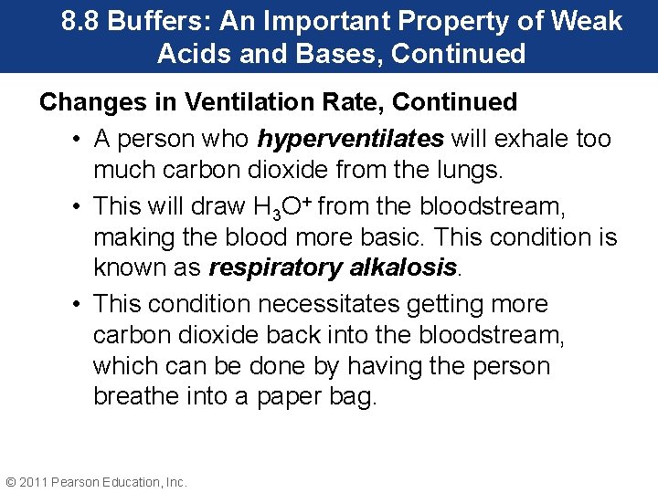 8. 8 Buffers: An Important Property of Weak Acids and Bases, Continued Changes in