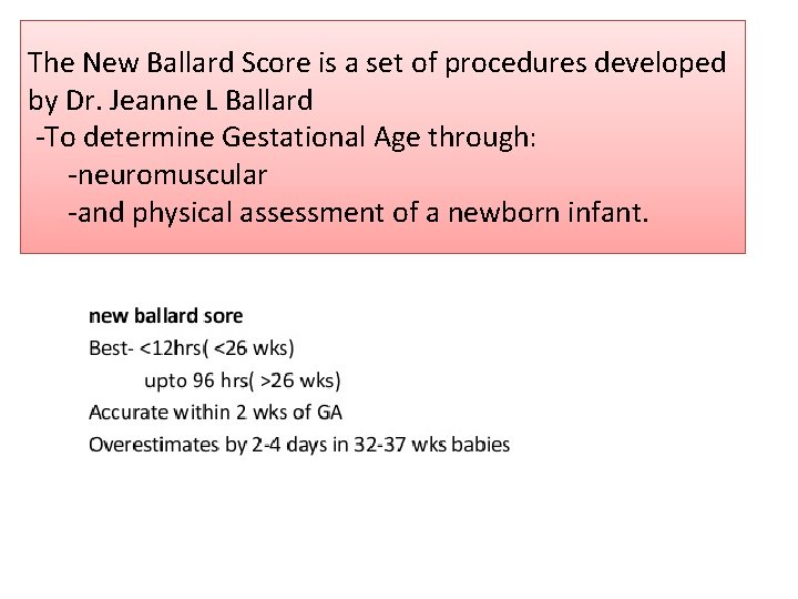 The New Ballard Score is a set of procedures developed by Dr. Jeanne L