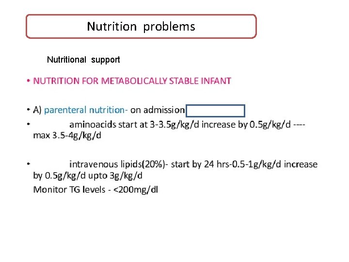 Nutrition problems Nutritional support 