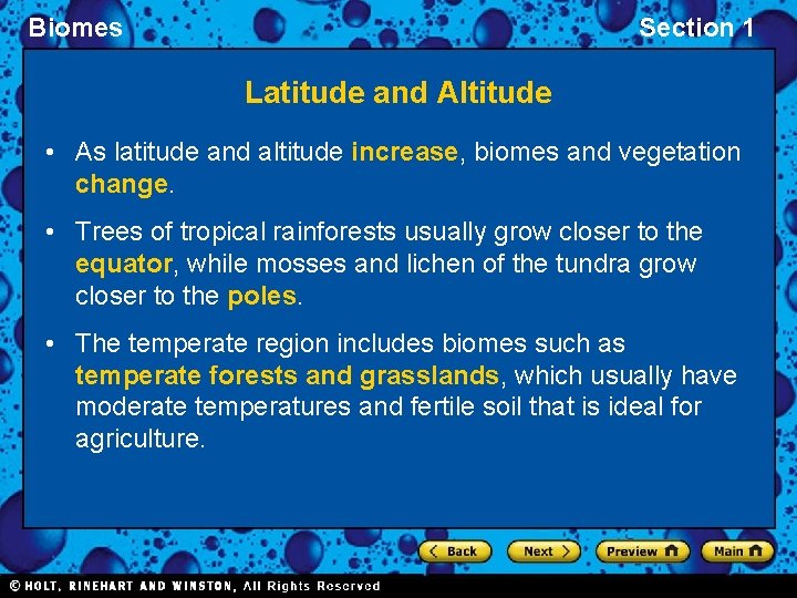 Biomes Section 1 Latitude and Altitude • As latitude and altitude increase, biomes and