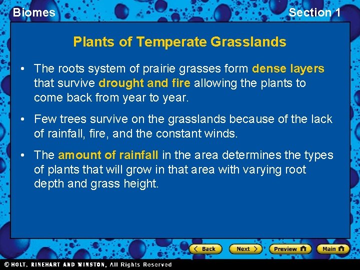 Biomes Section 1 Plants of Temperate Grasslands • The roots system of prairie grasses