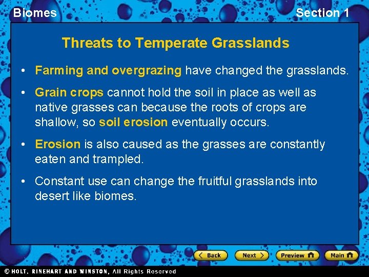 Biomes Section 1 Threats to Temperate Grasslands • Farming and overgrazing have changed the