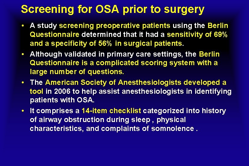 Screening for OSA prior to surgery • A study screening preoperative patients using the