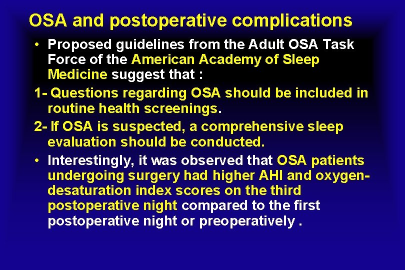 OSA and postoperative complications • Proposed guidelines from the Adult OSA Task Force of