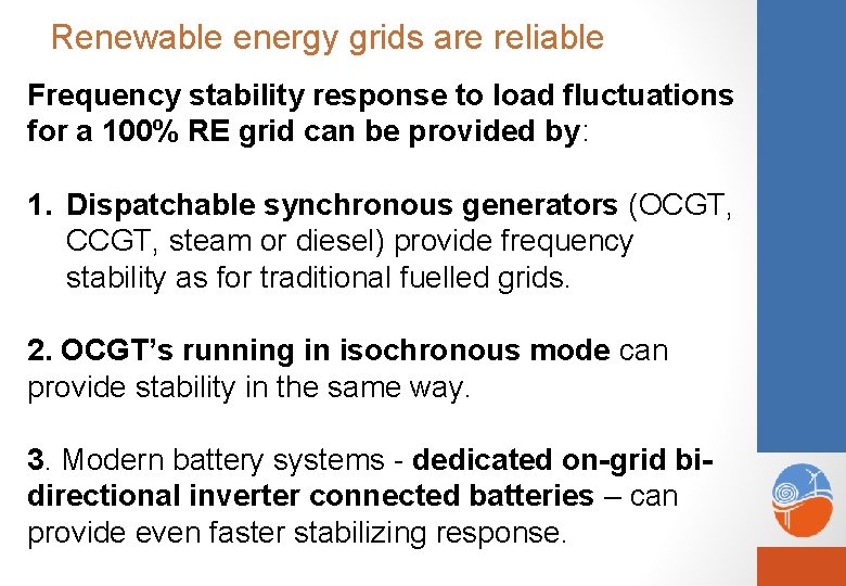 Renewable energy grids are reliable Frequency stability response to load fluctuations for a 100%
