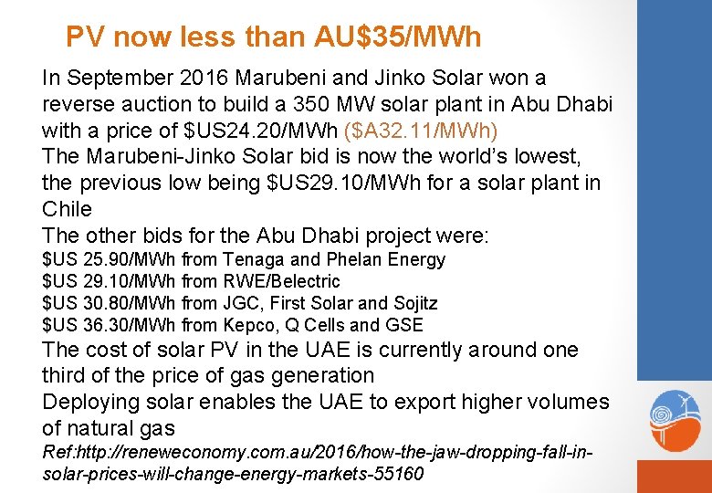 PV now less than AU$35/MWh In September 2016 Marubeni and Jinko Solar won a