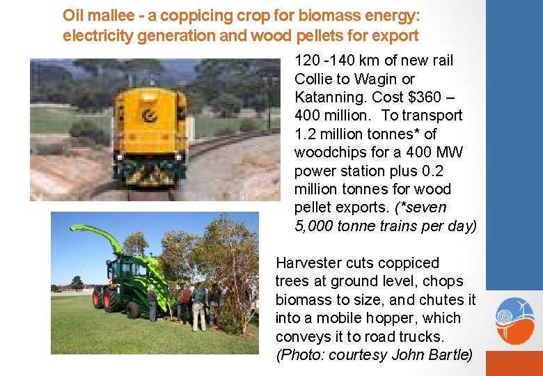 Oil mallee - a coppicing crop for biomass energy: electricity generation and wood pellets