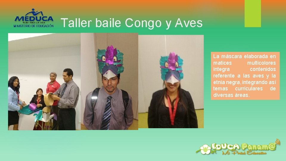 Taller baile Congo y Aves La máscara elaborada en matices multicolores integra contenidos referente