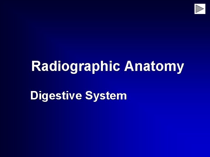 Radiographic Anatomy Digestive System 
