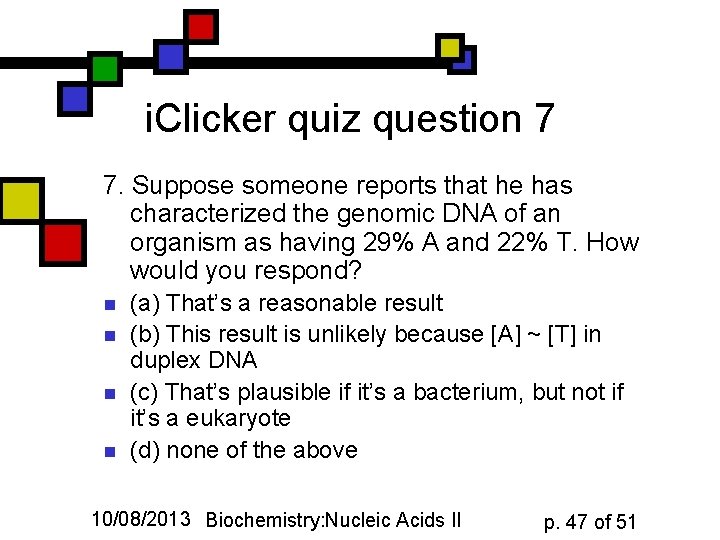 i. Clicker quiz question 7 7. Suppose someone reports that he has characterized the