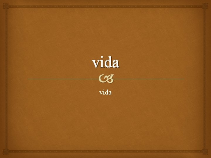 vida 